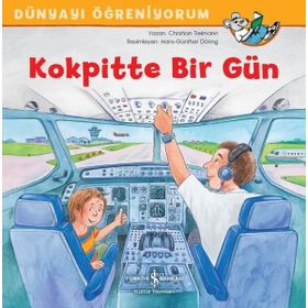 Kokpitte Bir Gün - Dünyayı Öğreniyorum - Christian Tielmann