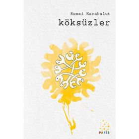 Köksüzler - Remzi Karabulut
