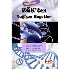 Kök’ten Değişen Hayatlar - Hasan Kavruk Cengiz Yakıncı Fevzi Altuntaş H. İsmail Sarı