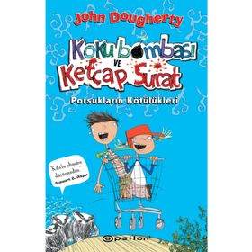 Koku Bombası ve Ketçap Surat - Porsukların Kötülükleri - John Dougherty