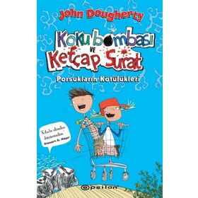 Koku Bombası ve Ketçap Surat - Porsukların Kötülükleri - John Dougherty