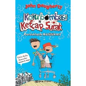 Koku Bombası ve Ketçap Surat - Porsukların Kötülükleri - John Dougherty