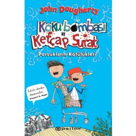 Koku Bombası ve Ketçap Surat - Porsukların Kötülükleri - John Dougherty