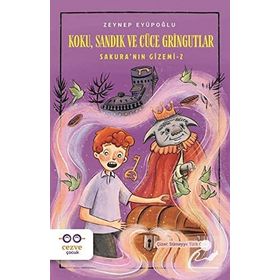 Koku Sandık ve Cüce Gringutlar Sakuranın Gizemi 2 - Zeynep Eyüpoğlu