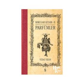 Kokular Kitabı 2 - Parfümler - Vedat Ozan