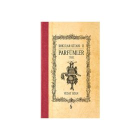 Kokular Kitabı 2 - Parfümler - Vedat Ozan