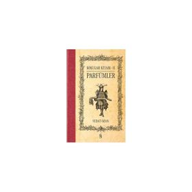 Kokular Kitabı 2 - Parfümler - Vedat Ozan