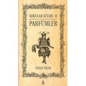 Kokular Kitabı 2 - Parfümler - Vedat Ozan