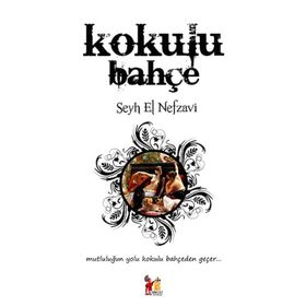 KOKULU BAHÇE - ŞEYH MUHAMMED EL NEFZAVI