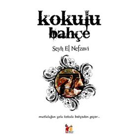 KOKULU BAHÇE - ŞEYH MUHAMMED EL NEFZAVI