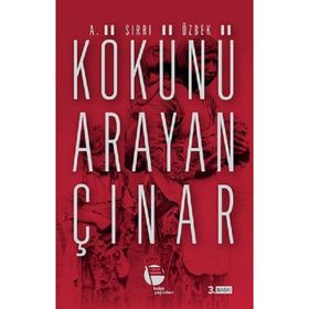 KÖKÜNÜ ARAYAN ÇINAR - A. SIRRI ÖZBEK