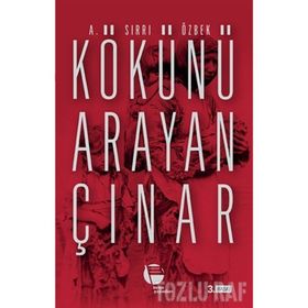 KÖKÜNÜ ARAYAN ÇINAR - A. SIRRI ÖZBEK