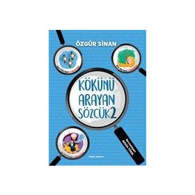 Kökünü Arayan Sözcük 2 - Özgür Sinan