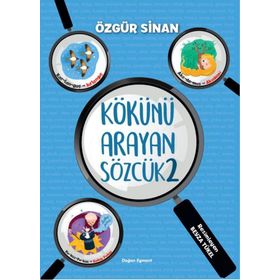 Kökünü Arayan Sözcük 2 - Özgür Sinan