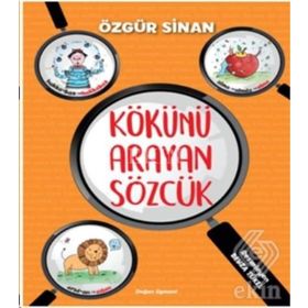 Kökünü Arayan Sözcük - Özgür Sinan