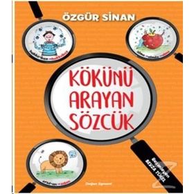 Kökünü Arayan Sözcük - Özgür Sinan
