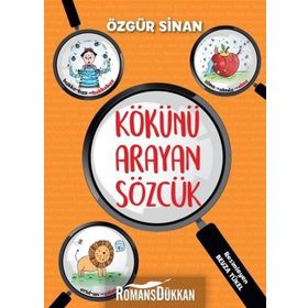 Kökünü Arayan Sözcük - Özgür Sinan