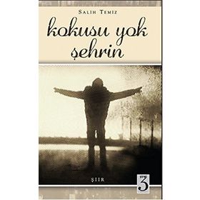 Kokusu Yok Şehrin - Salih Temiz