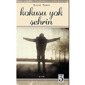 Kokusu Yok Şehrin - Salih Temiz