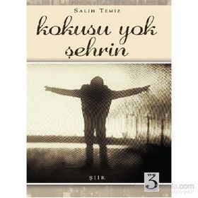 Kokusu Yok Şehrin - Salih Temiz