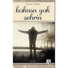 Kokusu Yok Şehrin - Salih Temiz