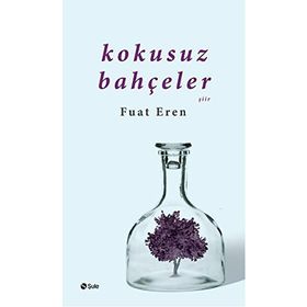 Kokusuz Bahçeler - Fuat Eren