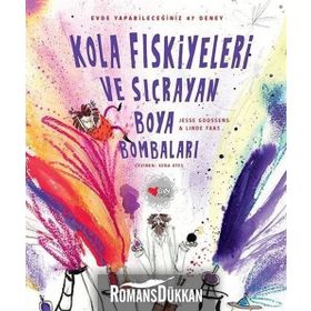 Kola Fıskiyeleri ve Sıçrayan Boya Bombaları - Jesse Goossens