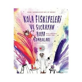 Kola Fıskiyeleri ve Sıçrayan Boya Bombaları - Jesse Goossens