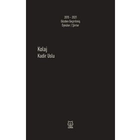 Kolaj - Kadir Uslu