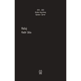 Kolaj - Kadir Uslu