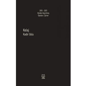Kolaj - Kadir Uslu