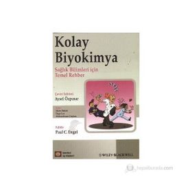 KOLAY BIYOKIMYA SAĞLIKLI BILIMLER İÇİN TEMEL REHBER - KOLEKTIF