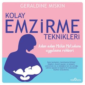 Kolay Emzirme Teknikleri - Geraldine Miskin