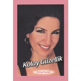 KOLAY GÜZELLİK - SERAP KUNAK