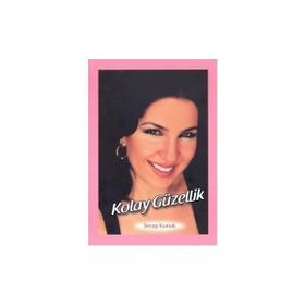KOLAY GÜZELLİK - SERAP KUNAK