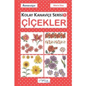 KOLAY KANAVIÇE SERISI-1 ÇIÇEKLER - GENEL