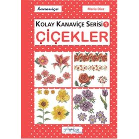 KOLAY KANAVIÇE SERISI-1 ÇIÇEKLER - GENEL