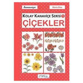 KOLAY KANAVIÇE SERISI-1 ÇIÇEKLER - GENEL