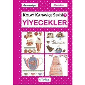 KOLAY KANAVIÇE SERISI-3 YIYECEKLER - KOLEKTIF