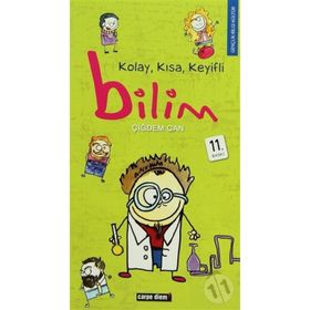 KOLAY, KISA, KEYIFLI BILIM - ÇİĞDEM CAN