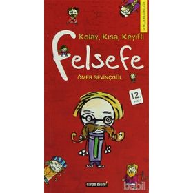 KOLAY, KISA, KEYIFLI FELSEFE - ÖMER SEVİNÇGÜL