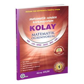 KOLAY MATEMATIK ÖĞRENIYORUM 1 - GÜRAY KÜÇÜK