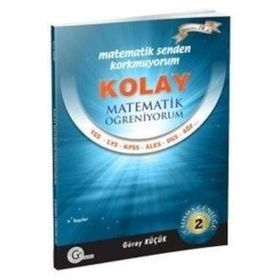 KOLAY MATEMATIK ÖĞRENIYORUM 2 - GÜRAY KÜÇÜK