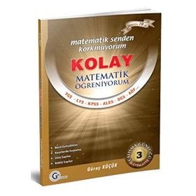 KOLAY MATEMATIK ÖĞRENIYORUM 3 - SAYILAR - GÜRAY KÜÇÜK