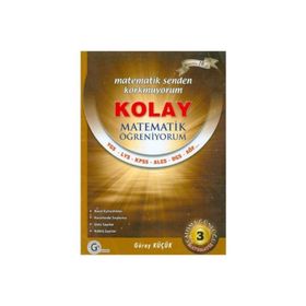 KOLAY MATEMATIK ÖĞRENIYORUM 3 - SAYILAR - GÜRAY KÜÇÜK