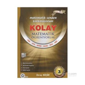 KOLAY MATEMATIK ÖĞRENIYORUM 3 - SAYILAR - GÜRAY KÜÇÜK