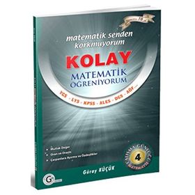 KOLAY MATEMATIK ÖĞRENIYORUM 4 - SAYILAR - GÜRAY KÜÇÜK