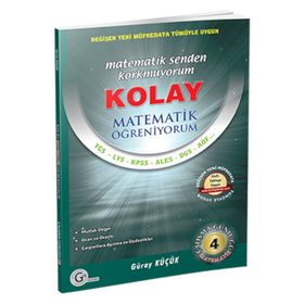 KOLAY MATEMATIK ÖĞRENIYORUM 4 - SAYILAR - GÜRAY KÜÇÜK