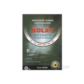 KOLAY MATEMATIK ÖĞRENIYORUM 4 - SAYILAR - GÜRAY KÜÇÜK