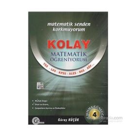 KOLAY MATEMATIK ÖĞRENIYORUM 4 - SAYILAR - GÜRAY KÜÇÜK